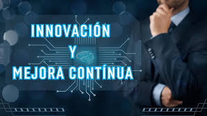 Innovación y Mejora Contínua - YouTube